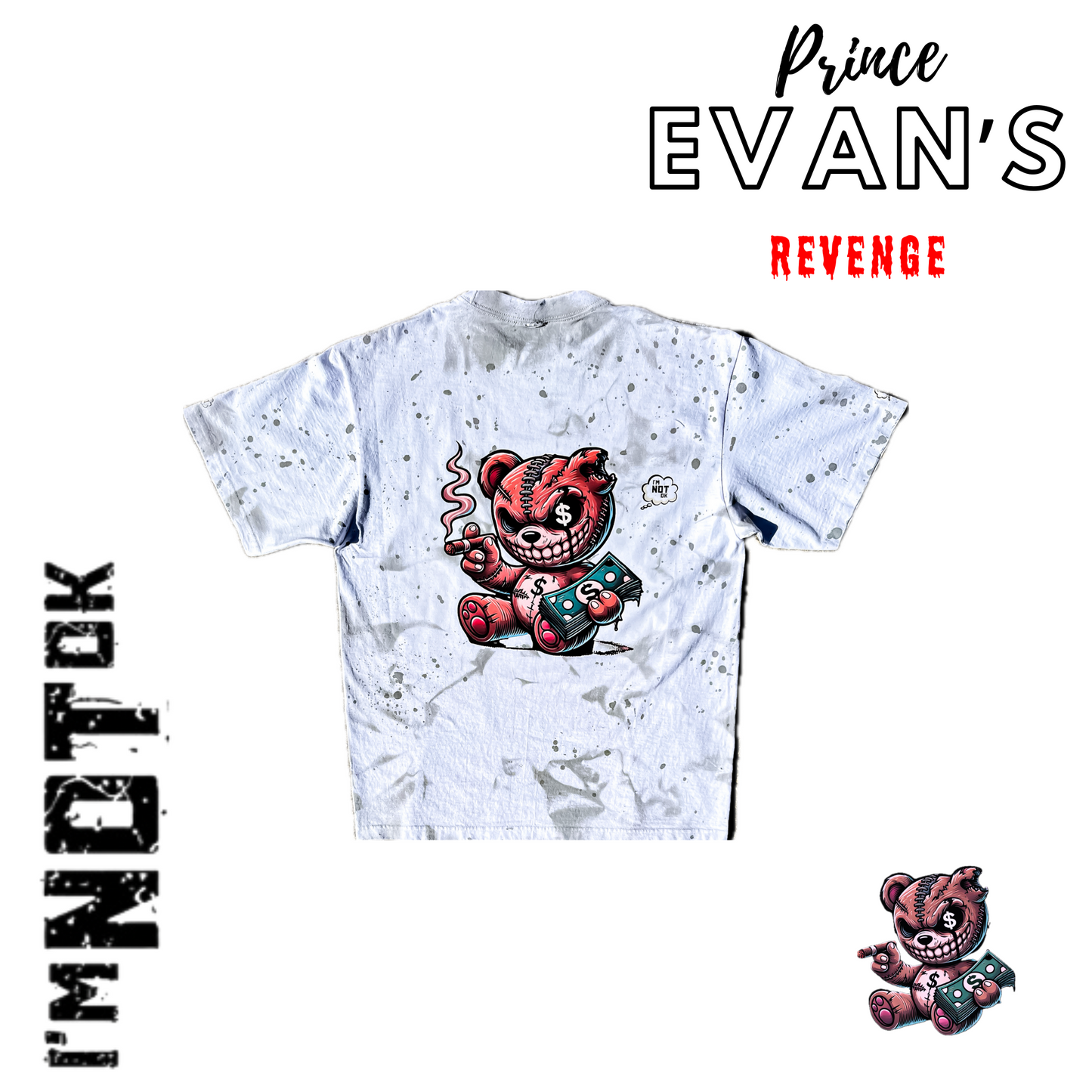 **PRE-ORDER** Prince Evan’s Revenge - “I’m Not Ok” Tee