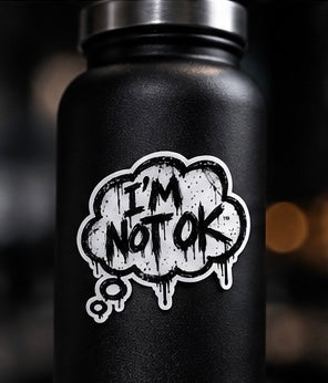 I’m Not OK — Mental Health Awareness Sticker